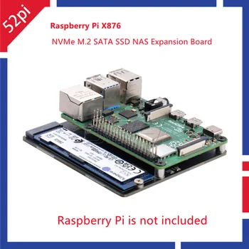 52Pi Raspberry Pi X876 NVMe M.2 SATA SSD Плата расширения NAS Поддержка ключа-M 2280 SSD для Raspberry Pi 4B